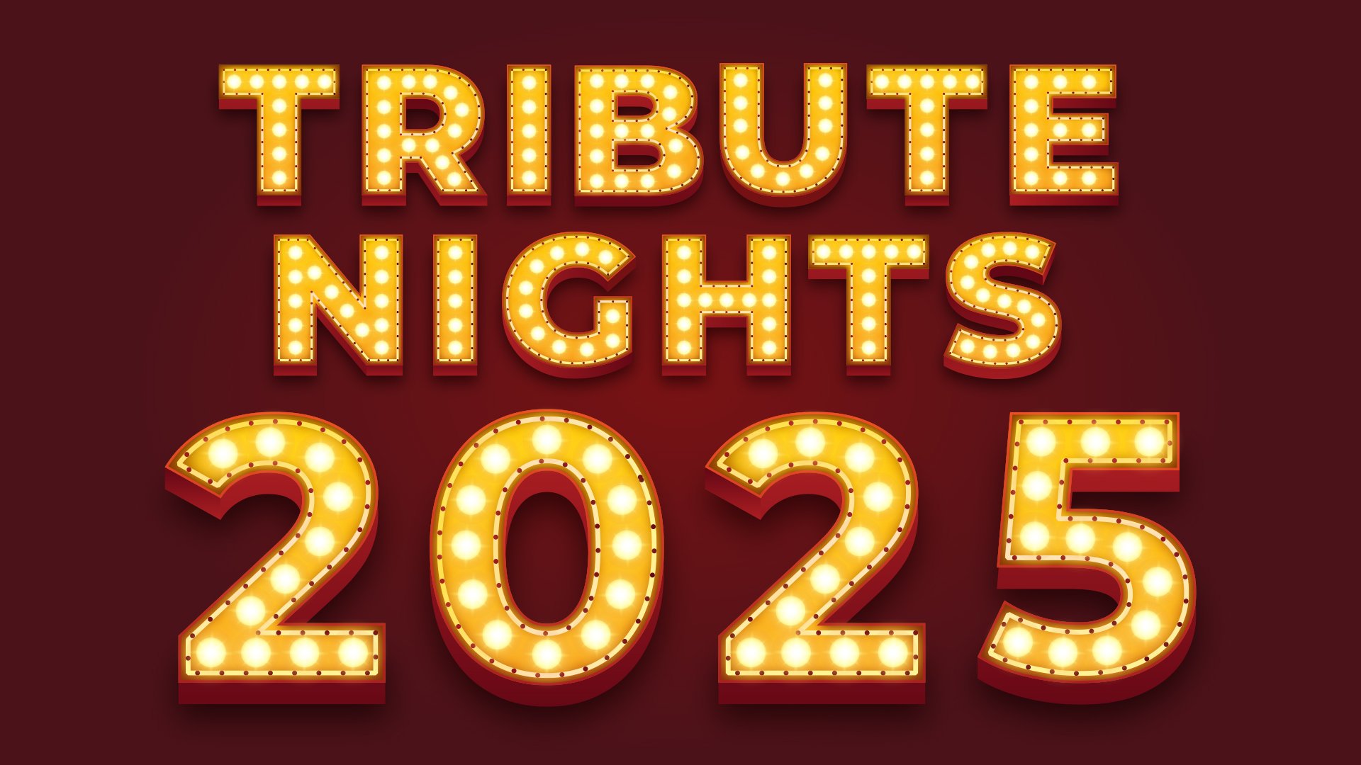 Tribute Nights 2025