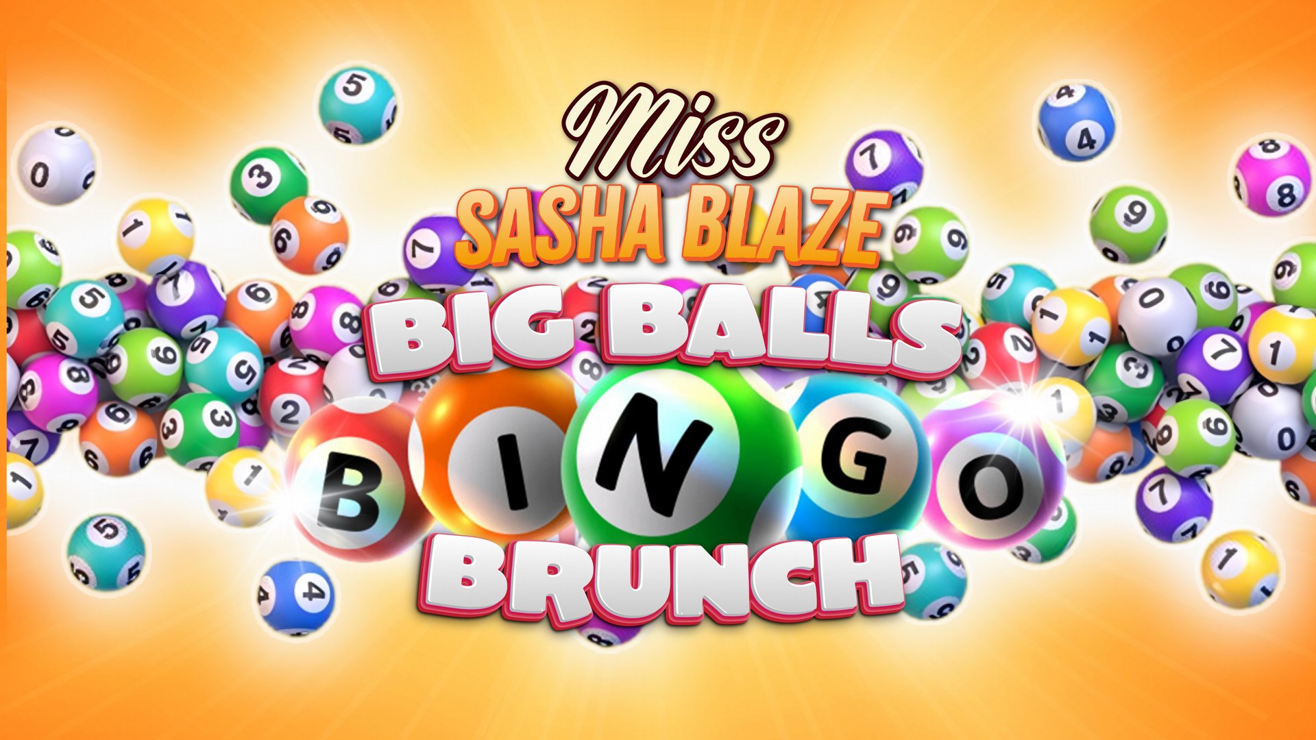 Miss Sasha Blaze Big Ball Bingo Brunch